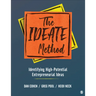 The IDEATE Method: Identifying High-Potential Entrepreneurial Ideas