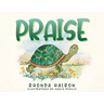 Praise