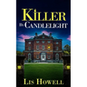 Killer by Candlelight: an absolutely gripping British cozy murder mystery full of twists