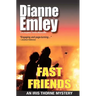 Fast Friends: Iris Thorne Mysteries