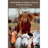 Animal Health and Welfare in Livestock Production Enterprises