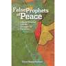 False Prophets of Peace: Liberal Zionism and the Struggle for Palestine
