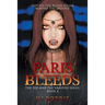 Paris Bleeds: The Cop and the Vampire Series, Book 2
