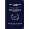 Status of Military Space Activities: Hearing Before the Strategic Forces Subcommittee of the Committee on Armed Services, House of Representatives, On
