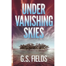 Under Vanishing Skies