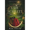 Lady Scarlett: A Retelling of The Highwayman