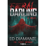 Feral Darling: A Novel - Werewolf Horror / Monster Romance (The Slayer Anthology)