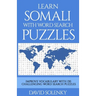 Learn Somali with Word Search Puzzles: Learn Somali Language Vocabulary with Challenging Word Find Puzzles for All Ages