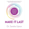 Make It Last: A Roadmap and Practical Strategies for How to Do DEI Work