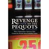 Revenge of the Pequots: How a Small Native American Tribe Created the World's Most Profitable Casino