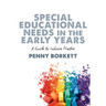 Special Educational Needs in the Early Years: A Guide to Inclusive Practice