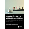 Applied Sociology of Health and Illness: A Problem-Based Learning Approach