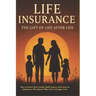 Life Insurance: The Gift of Life After Life