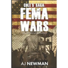 Cole's Saga: FEMA WARS: Post Apocalyptic EMP Survival Fiction