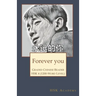 Forever you: Graded Chinese Reader: HSK 4 (1200-Word Level)