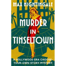 Murder in Tinseltown: A Hollywood Era Choose-Your-Own-Story Mystery