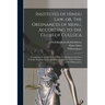 Institutes of Hindu law, or, The Ordinances of Menu, According to the Gloss of Cullúca: Comprising the Indian System of Duties, Religious and Civil: V