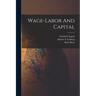 Wage-labor And Capital