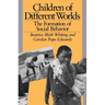 Children of Different Worlds: The Formation of Social Behavior
