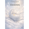 Cradled in Heaven