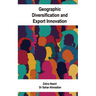 Geographic Diversification and Export Innovation