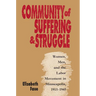 Community of Suffering and Struggle: Women, Men, and the Labor Movement in Minneapolis, 1915-1945