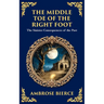 The Middle Toe of the Right Foot: A Macabre Tale of Dueling Spirits and Sinister Hauntings