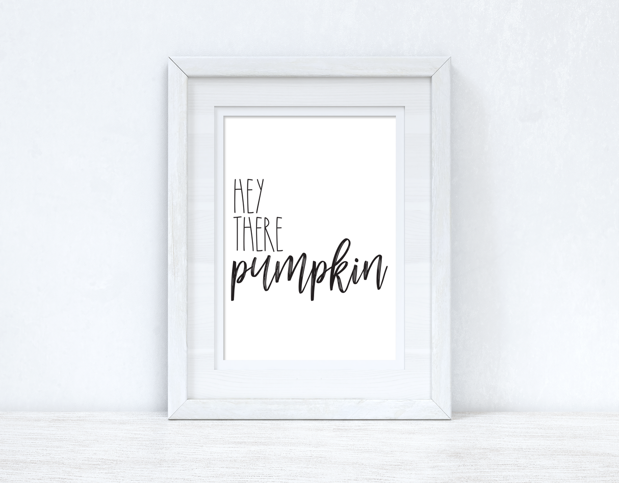 Hey There Pumpkin Autumn Seasonal Wall Home Decor Print by WinsterCreations™ Official Store