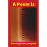 A Poem Is