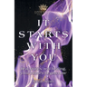 It Starts With You: Real stories, real healing, your journey begins now