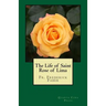 The Life of Saint Rose of Lima: Quanta Cura Press
