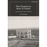 The Damascus Seat of Power: Syria's Heads of State, 1918-1946