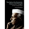 The Nehru-Era Economic History and Thought & Their Lasting Impact