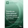 Trends on Educational Gamification: Challenges and Learning Opportunities