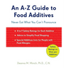 A-Z Guide to Food Additives: Never Eat What You Can't Pronounce (Meal Planner, Food Counter, Grocery List, Shopping for Healthy Food)