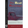 The Best Revenge: Short Stories