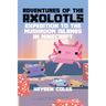 Adventures of the Axolotls: Expedition to the Mushroom Islands in Minecraft