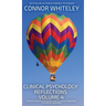 Clinical Psychology Reflections Volume 4: Thoughts On Clinical Psychology, Psychotherapy and Mental Health