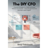 The DIY CFO: Financial Strategies for Small Businesses Without Accountants - Runs through financial planning in plain English.