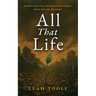 All That Life