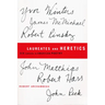 Laureates and Heretics: Six Careers in American Poetry