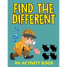 Find the Different (An Activity Book)