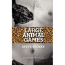 Large Animal Games