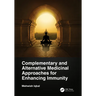 Complementary and Alternative Medicinal Approaches for Enhancing Immunity