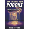 The Trouble with Podoks