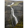 The Concise Guide To The Waterfalls Of Iceland