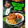 Vegan Mob: Vegan BBQ and Soul Food [A Plant-Based Cookbook]