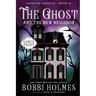 The Ghost and the New Neighbor