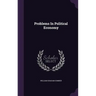 Problems In Political Economy
