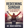 Redeeming Sundar: Faith and Innovation in the Age of AI